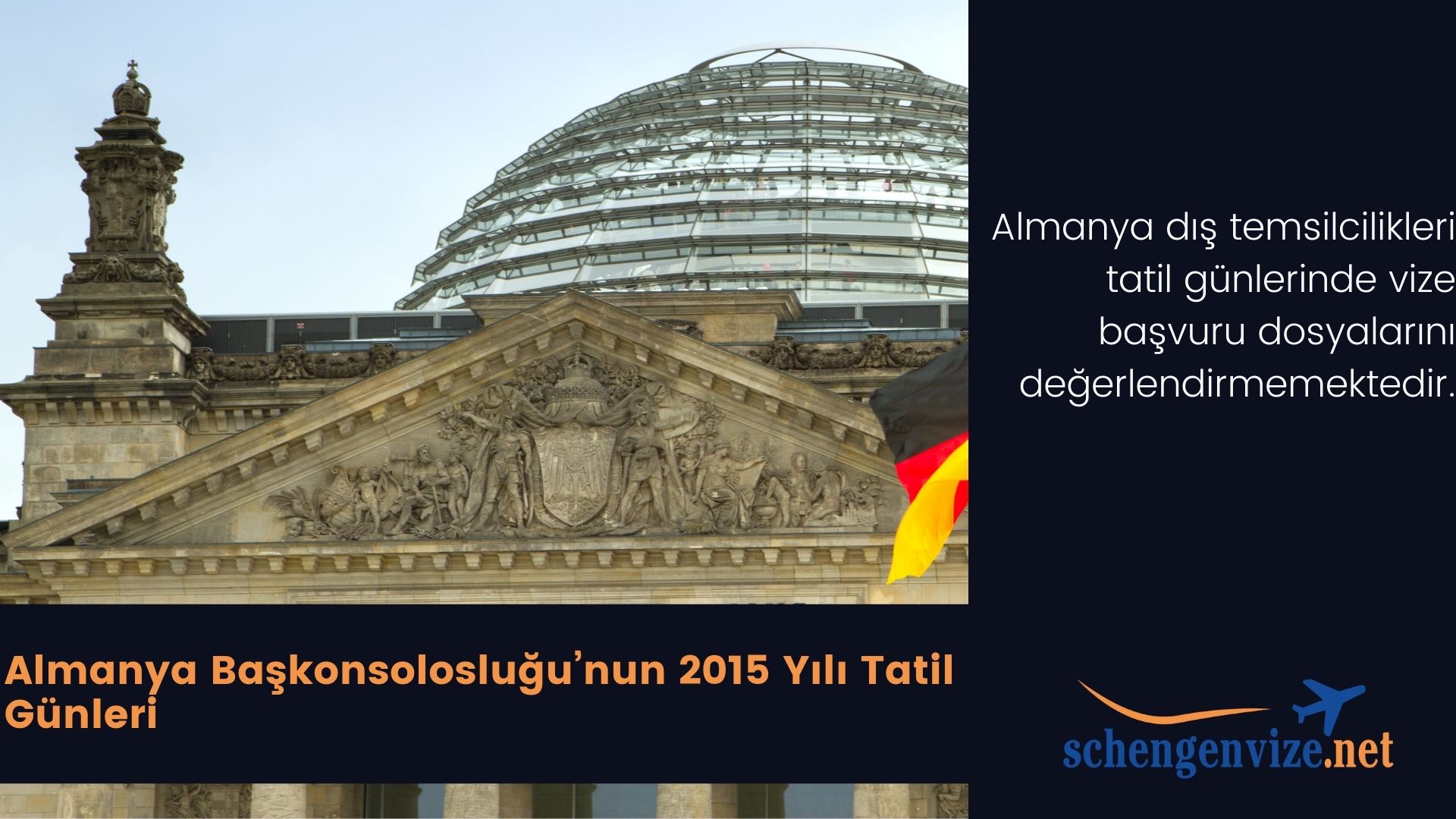 Almanya Başkonsolosluğu’nun 2015 Yılı Tatil Günleri