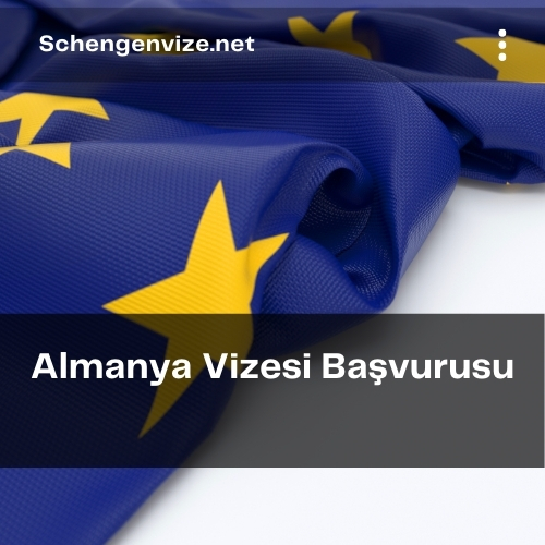 Almanya Vizesi Başvurusu