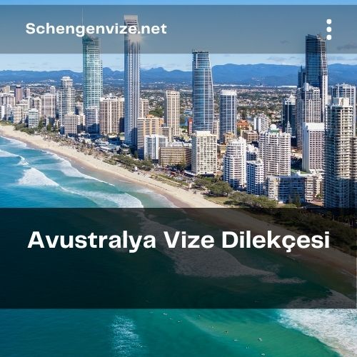 Avustralya Vize Dilekçesi