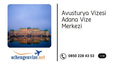 Avusturya Vizesi Adana Vize Merkezi