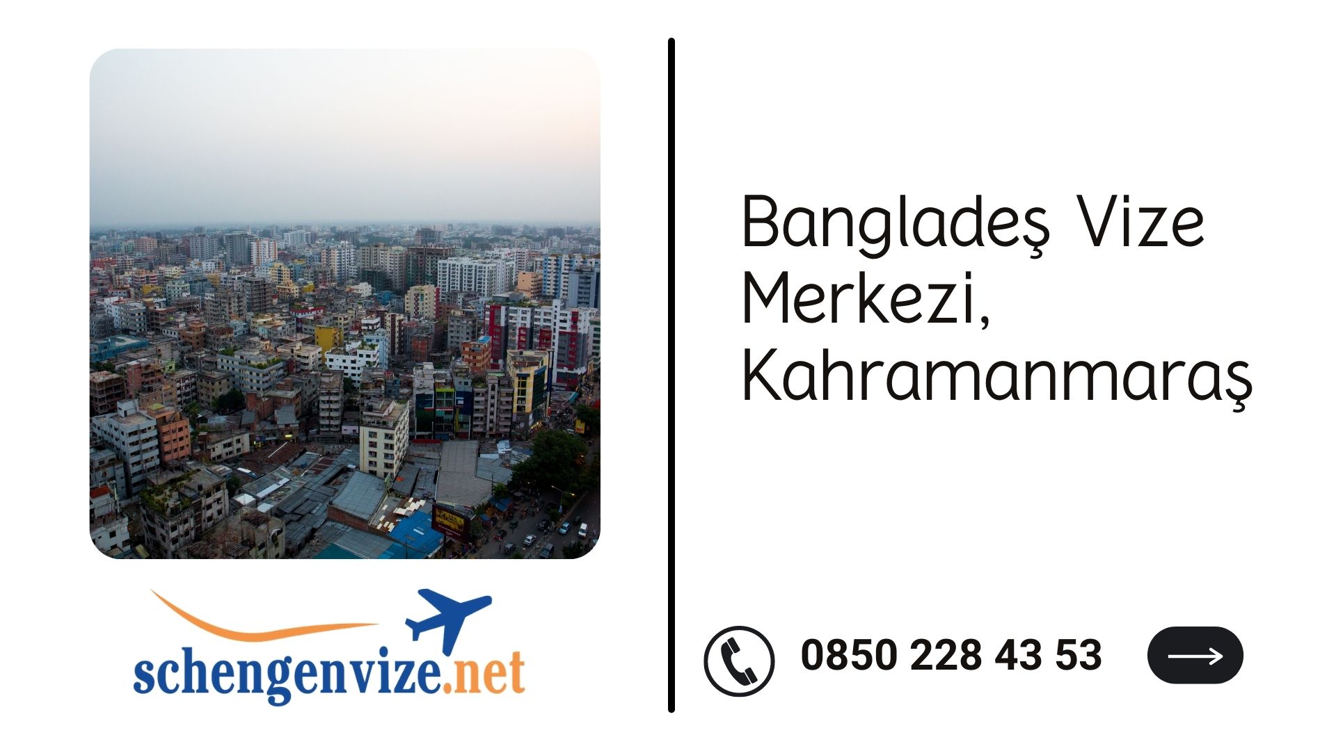 Bangladeş Vize Merkezi, Kahramanmaraş