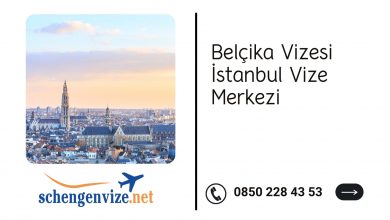 Belçika Vizesi İstanbul Vize Merkezi