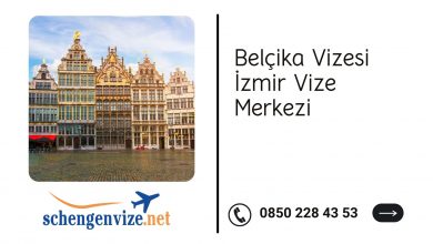 Belçika Vizesi İzmir Vize Merkezi