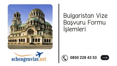 Bulgaristan Vize Başvuru Formu İşlemleri