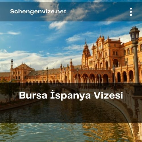 Bursa İspanya Vizesi