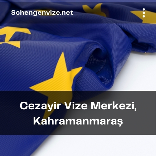 Cezayir Vize Merkezi, Kahramanmaraş