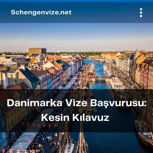 Danimarka Vize Başvurusu: Kesin Kılavuz 2021