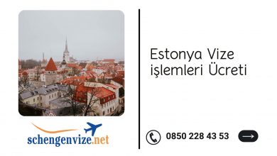Estonya Vize işlemleri Ücreti