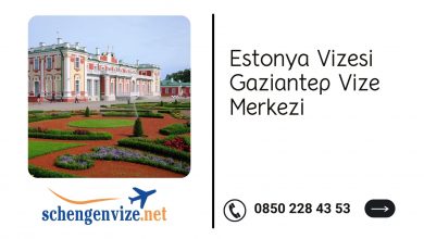 Estonya Vizesi Gaziantep Vize Merkezi
