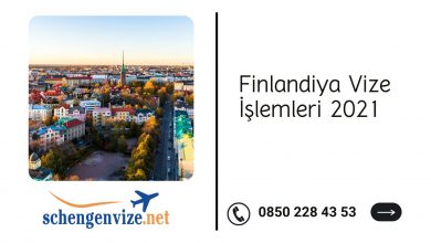 Finlandiya Vize İşlemleri 2021