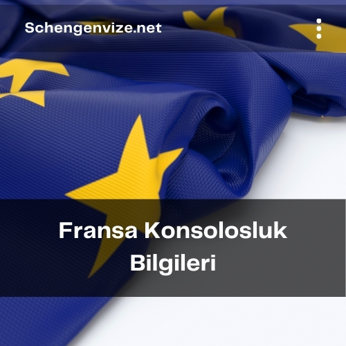 Fransa Konsolosluk Bilgileri