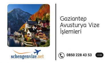 Gaziantep Avusturya Vize İşlemleri