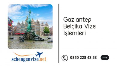 Gaziantep Belçika Vize İşlemleri