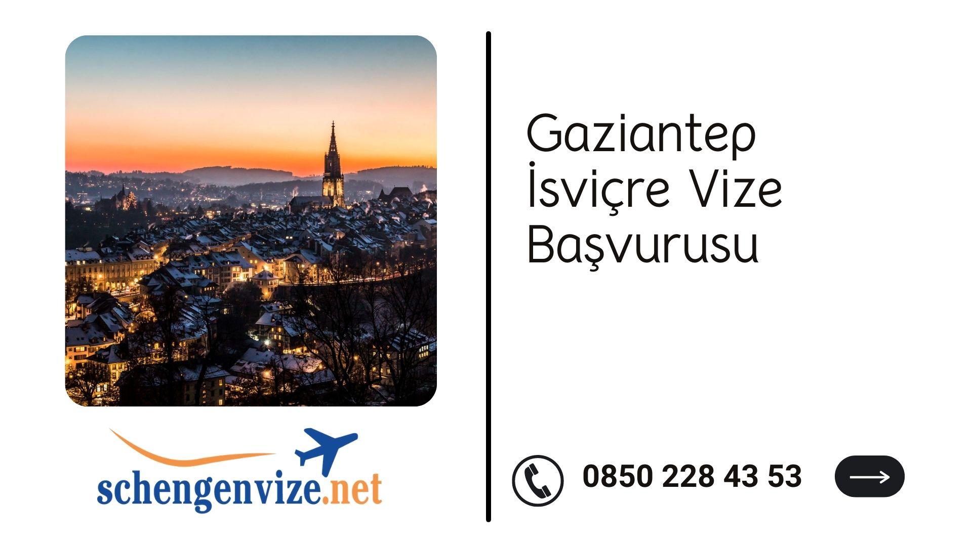 Gaziantep İsviçre Vize Başvurusu