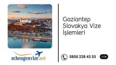 Gaziantep Slovakya Vize İşlemleri