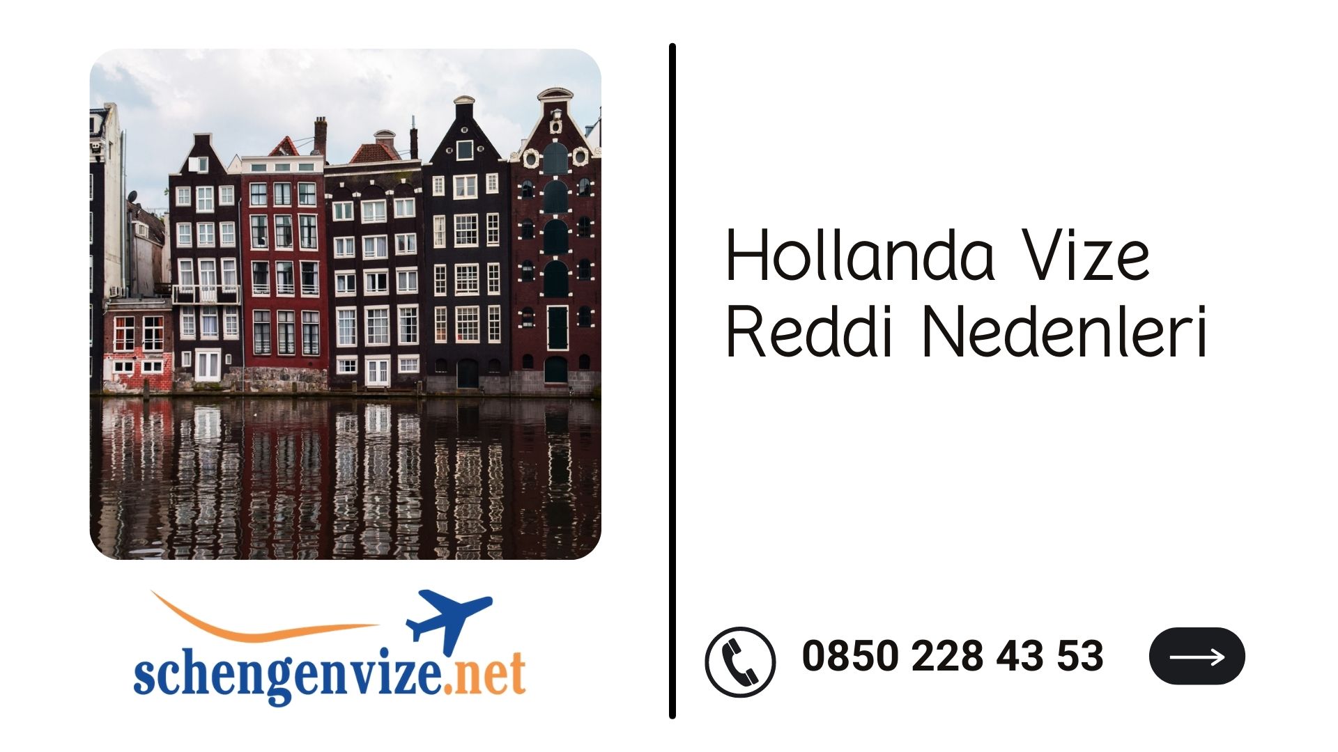 Hollanda Vize Reddi Nedenleri