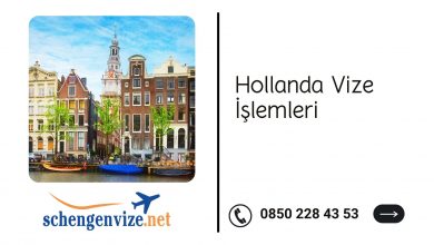 Hollanda Vize işlemleri