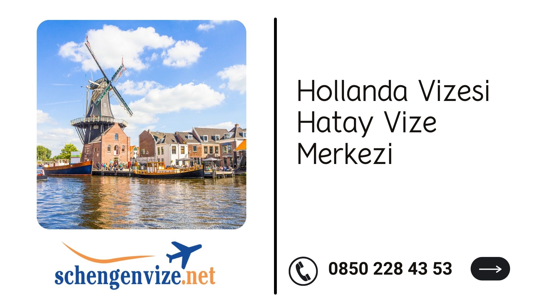 Hollanda Vizesi Hatay Vize Merkezi