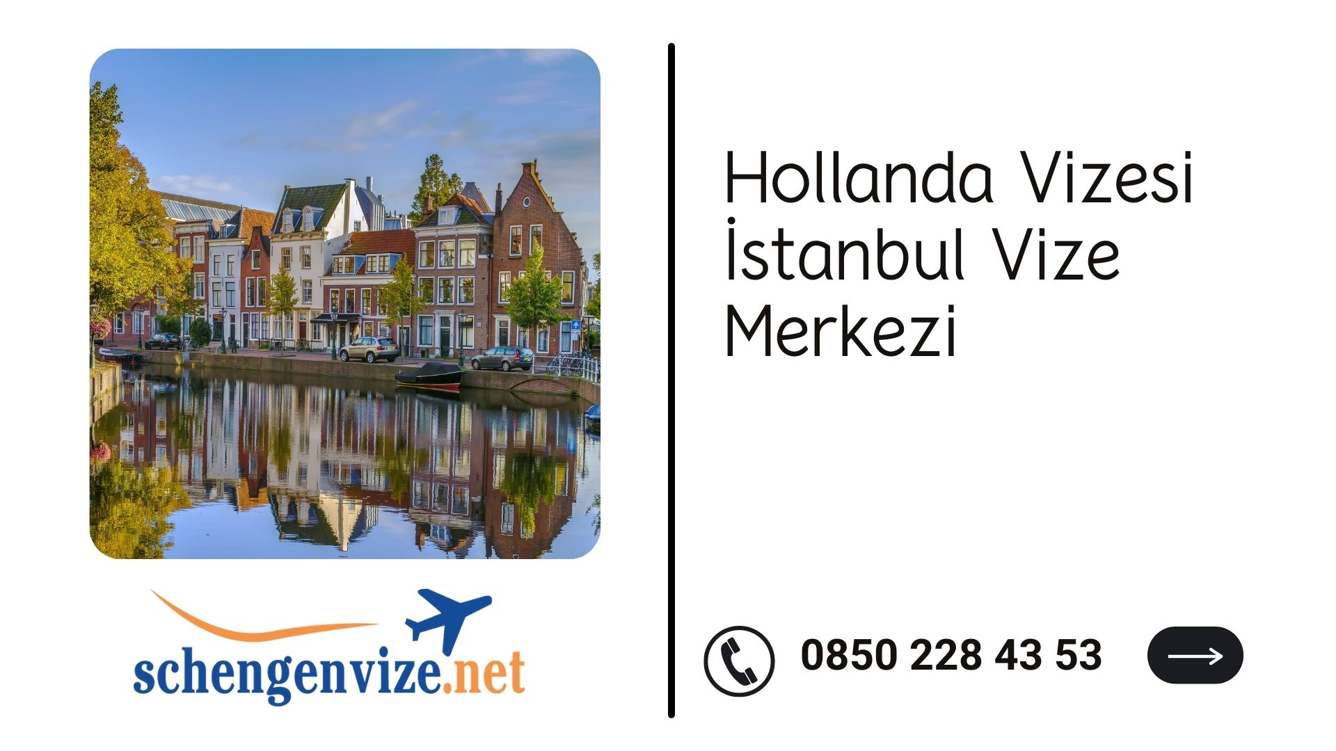 Hollanda Vizesi İstanbul Vize Merkezi