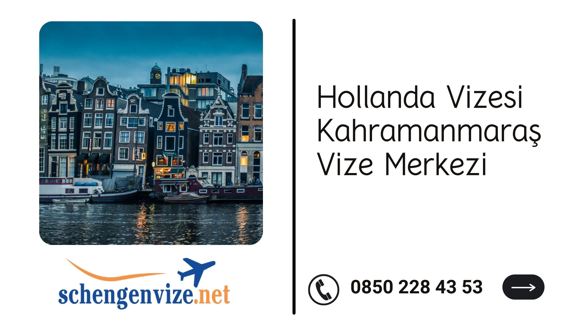 Hollanda Vizesi Kahramanmaraş Vize Merkezi