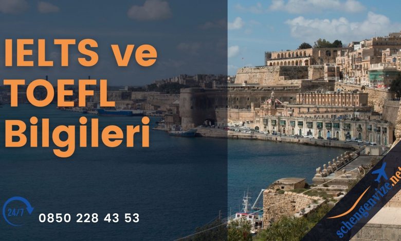 IELTS ve TOEFL Bilgileri