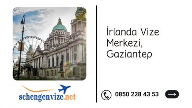 İrlanda Vize Merkezi, Gaziantep