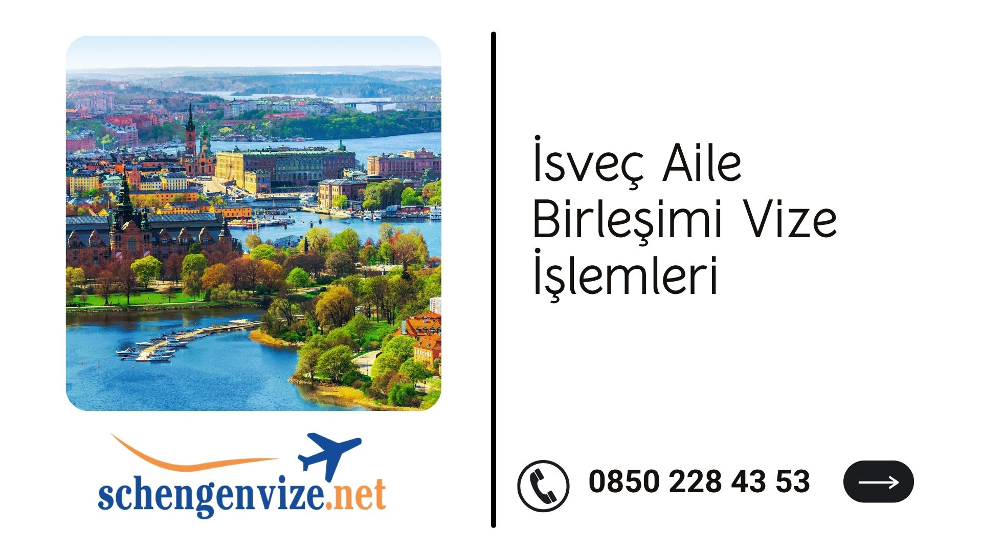 İsveç Aile Birleşimi Vize İşlemleri