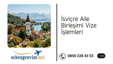 İsviçre Aile Birleşimi Vize İşlemleri