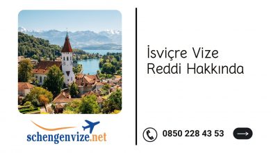 İsviçre Vize Reddi Hakkında