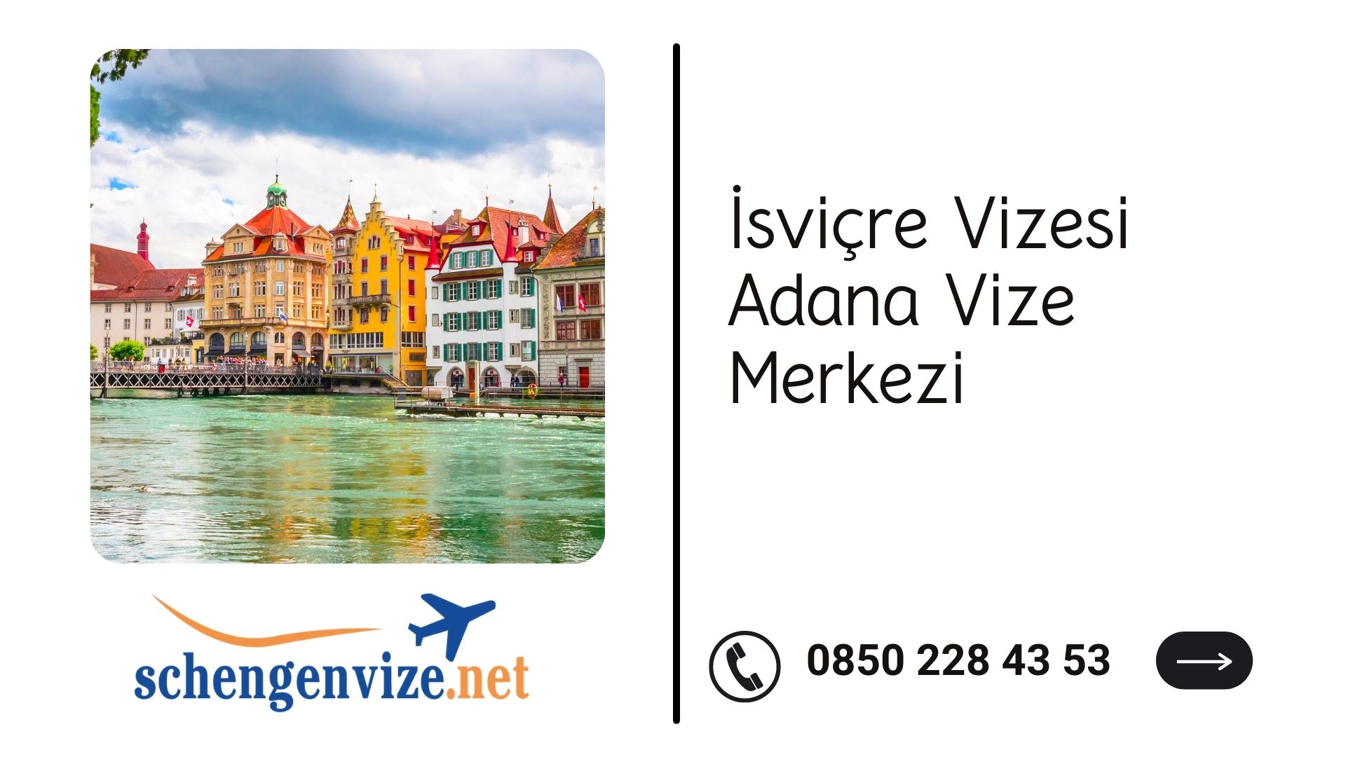 İsviçre Vizesi Adana Vize Merkezi