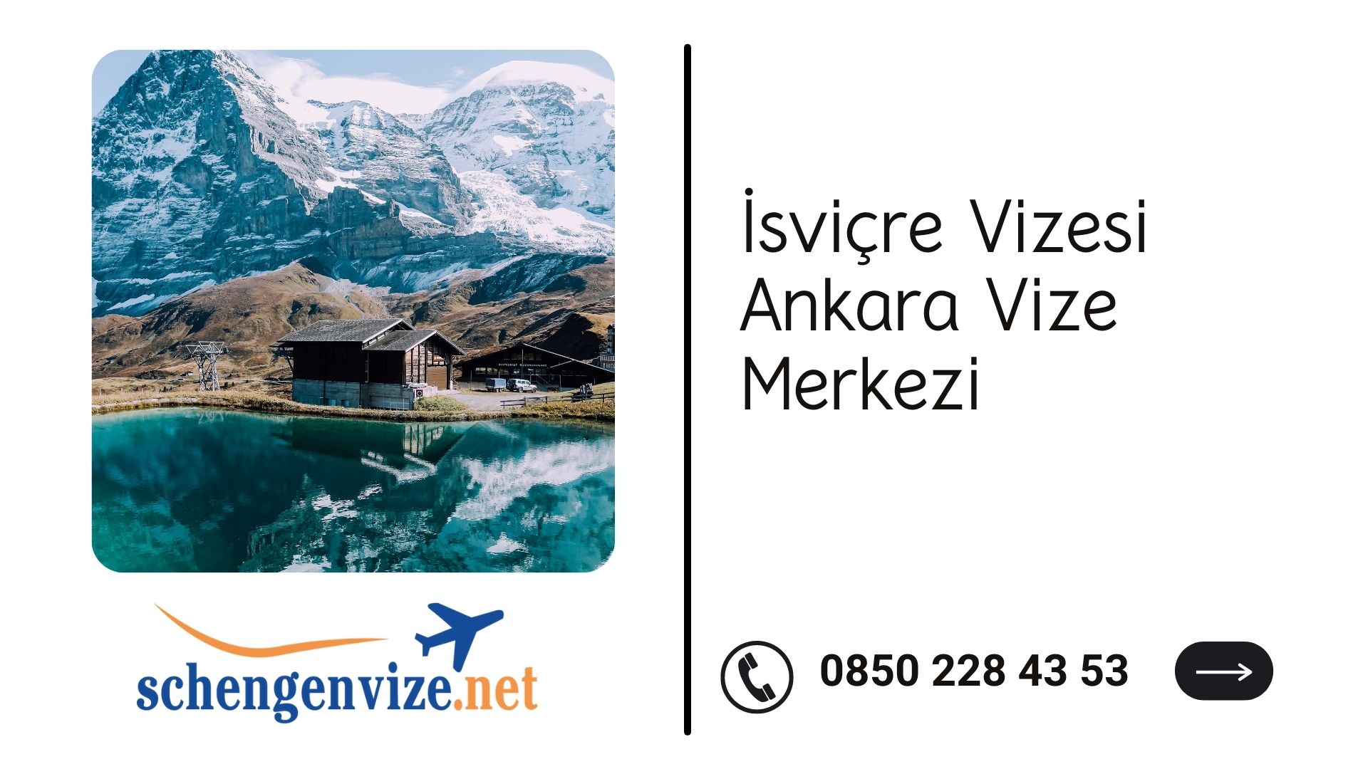 İsviçre Vizesi Ankara Vize Merkezi