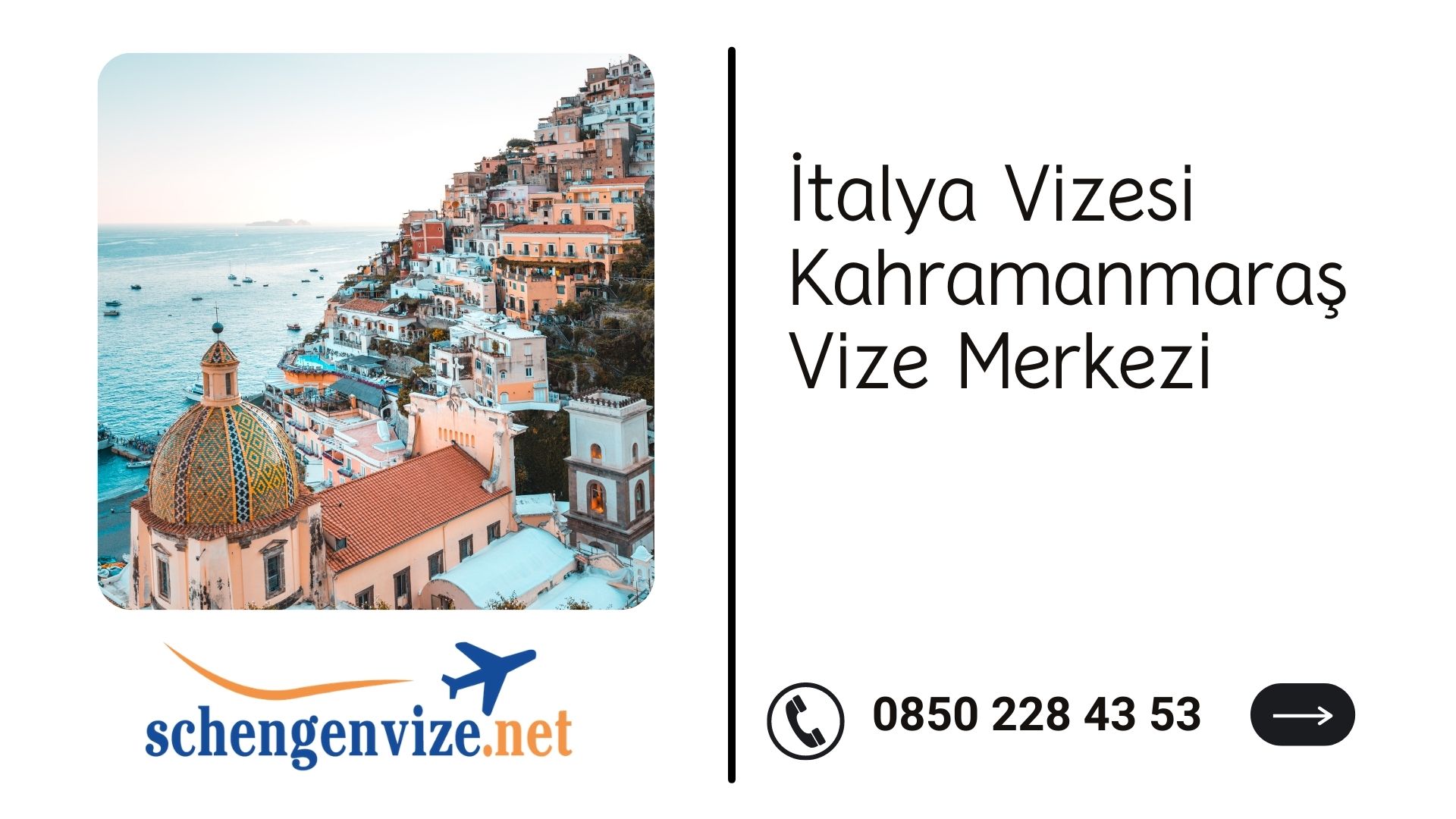 İtalya Vizesi Kahramanmaraş Vize Merkezi