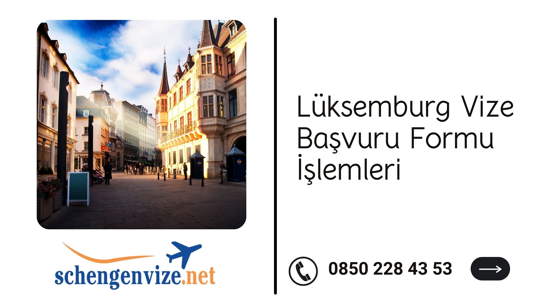 Lüksemburg Vize Başvuru Formu İşlemleri