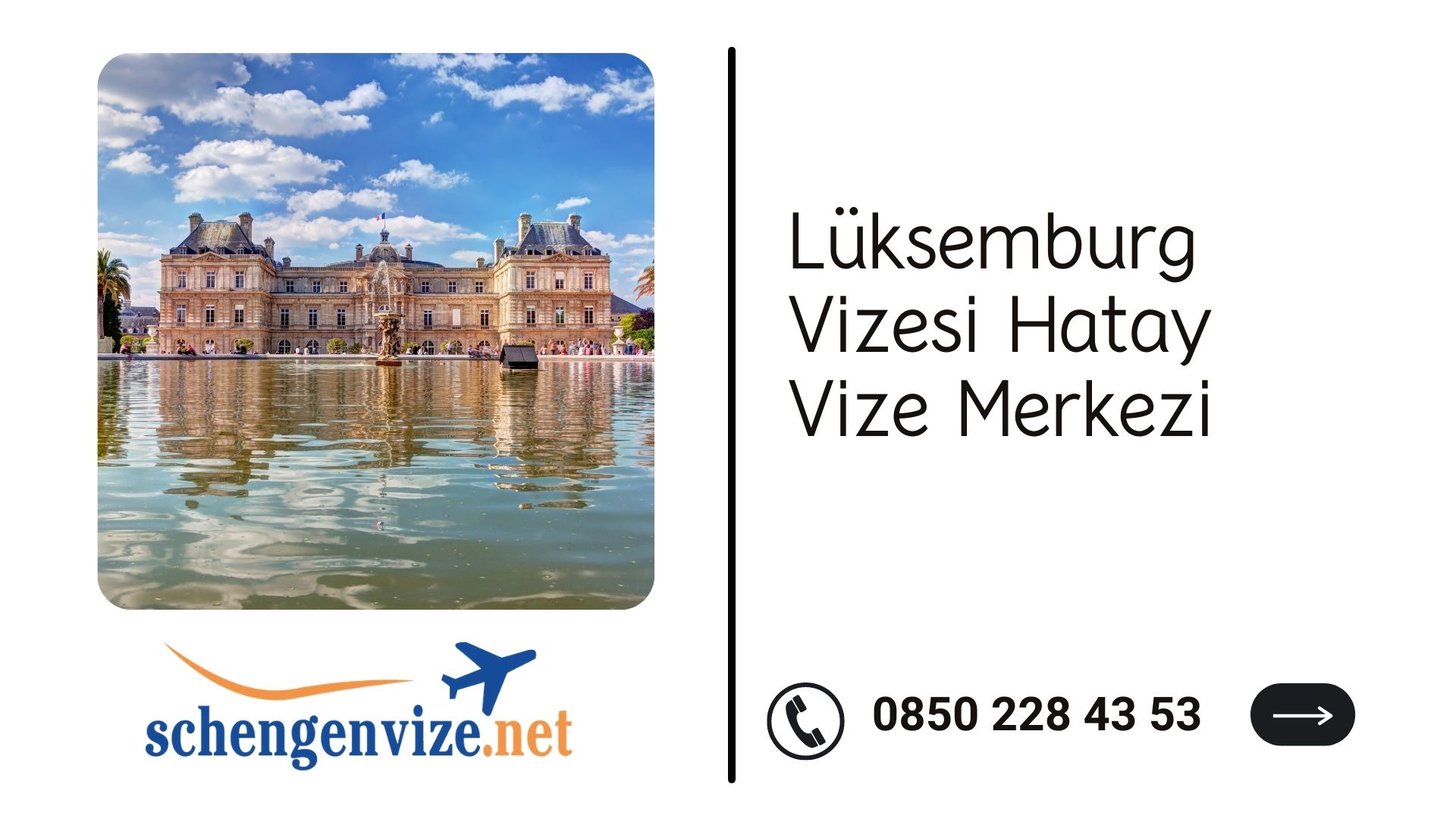 Lüksemburg Vizesi Hatay Vize Merkezi