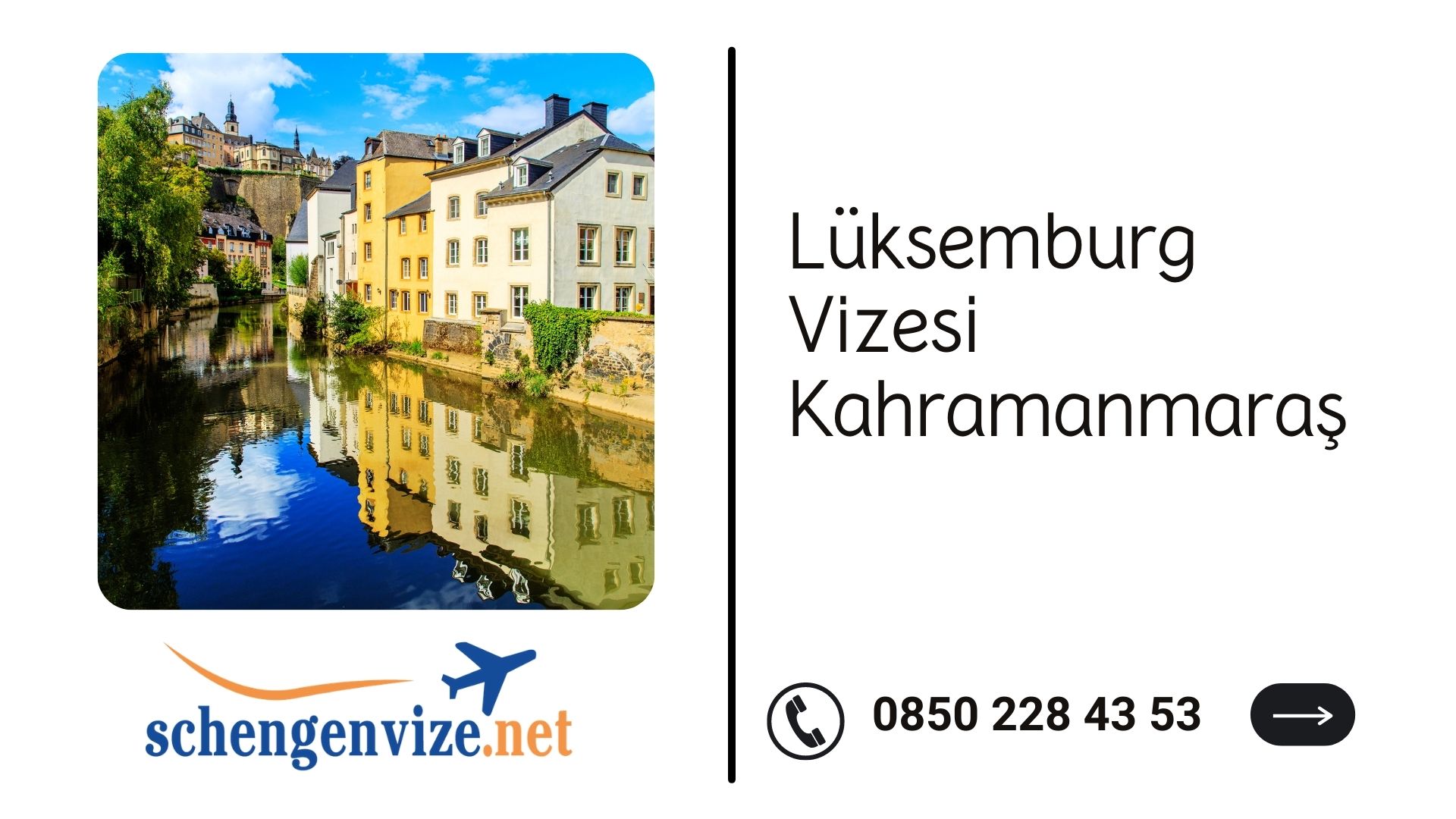 Lüksemburg Vizesi Kahramanmaraş