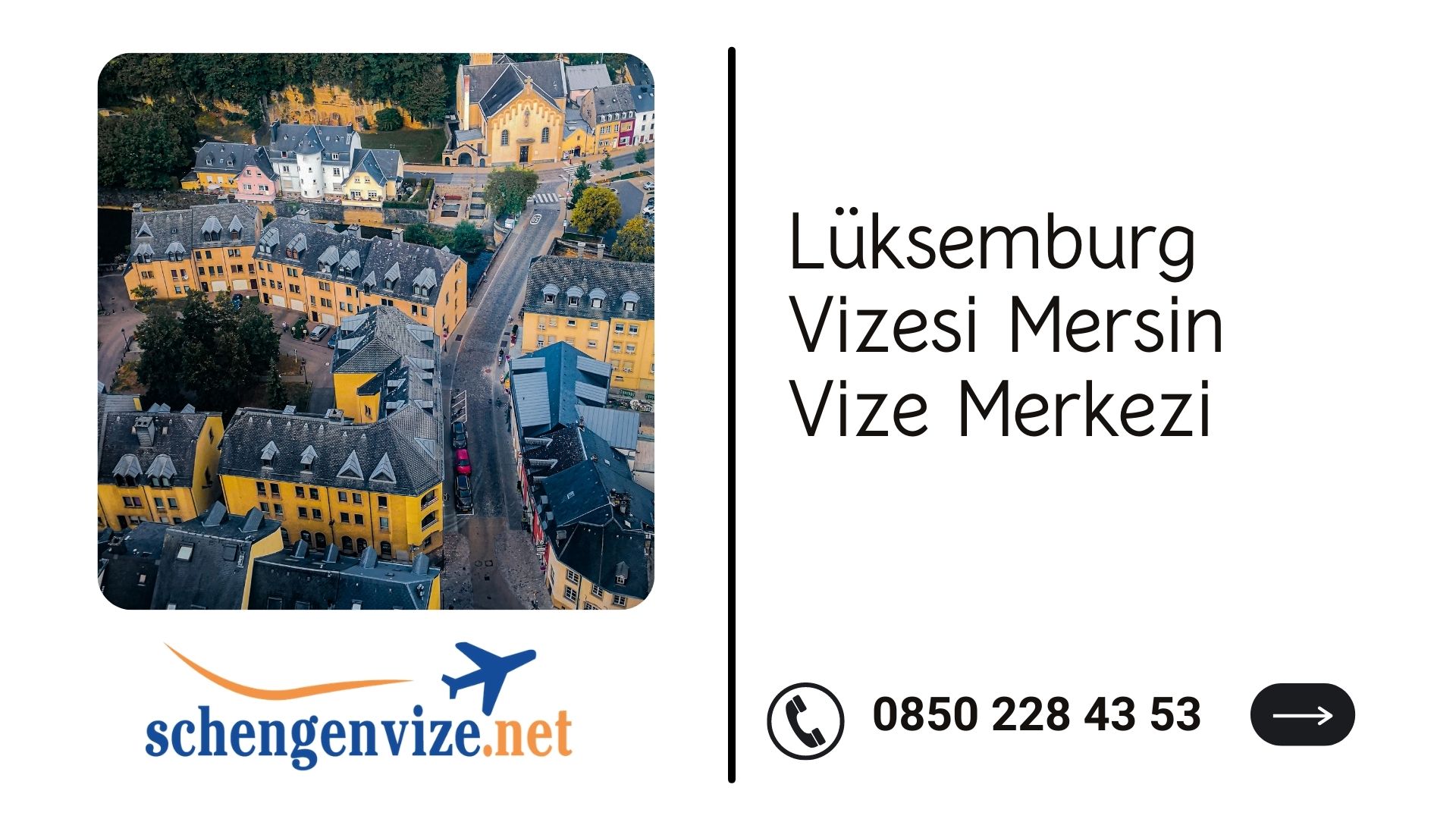 Lüksemburg Vizesi Mersin Vize Merkezi