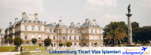 Lüksemburg Ticari Vize İşlemleri
