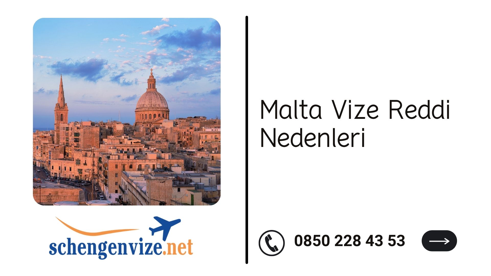 Malta Vize Reddi Nedenleri