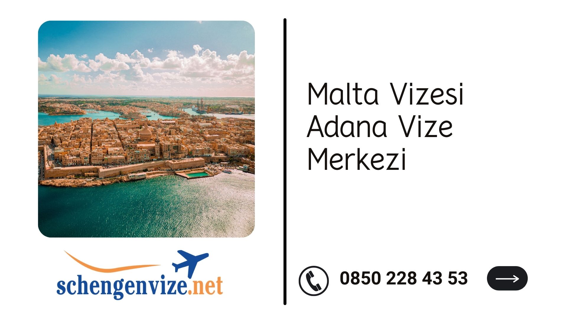 Malta Vizesi Adana Vize Merkezi