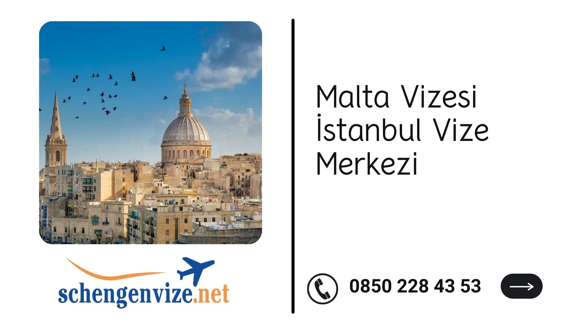 Malta Vizesi İstanbul Vize Merkezi