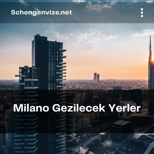 Milano Gezilecek Yerler