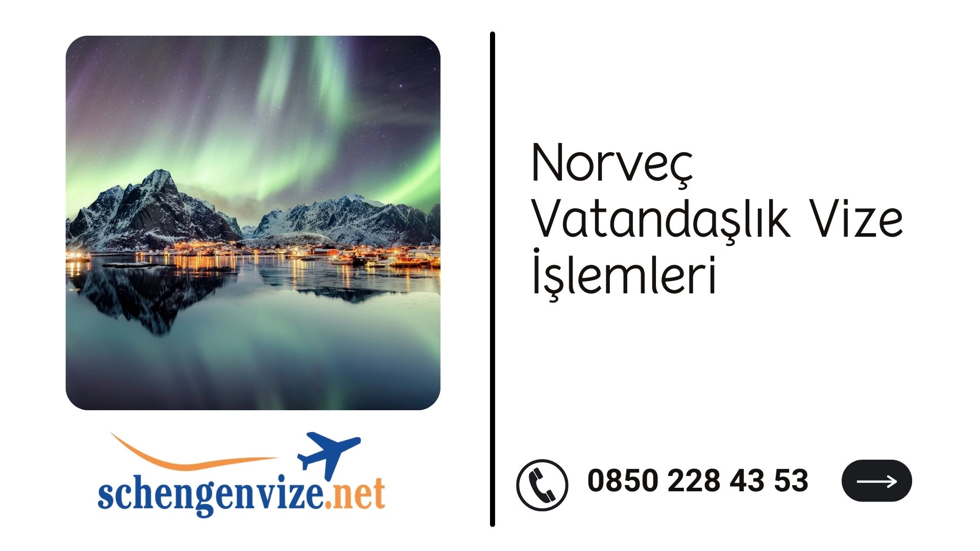 Norveç Vatandaşlık Vize İşlemleri