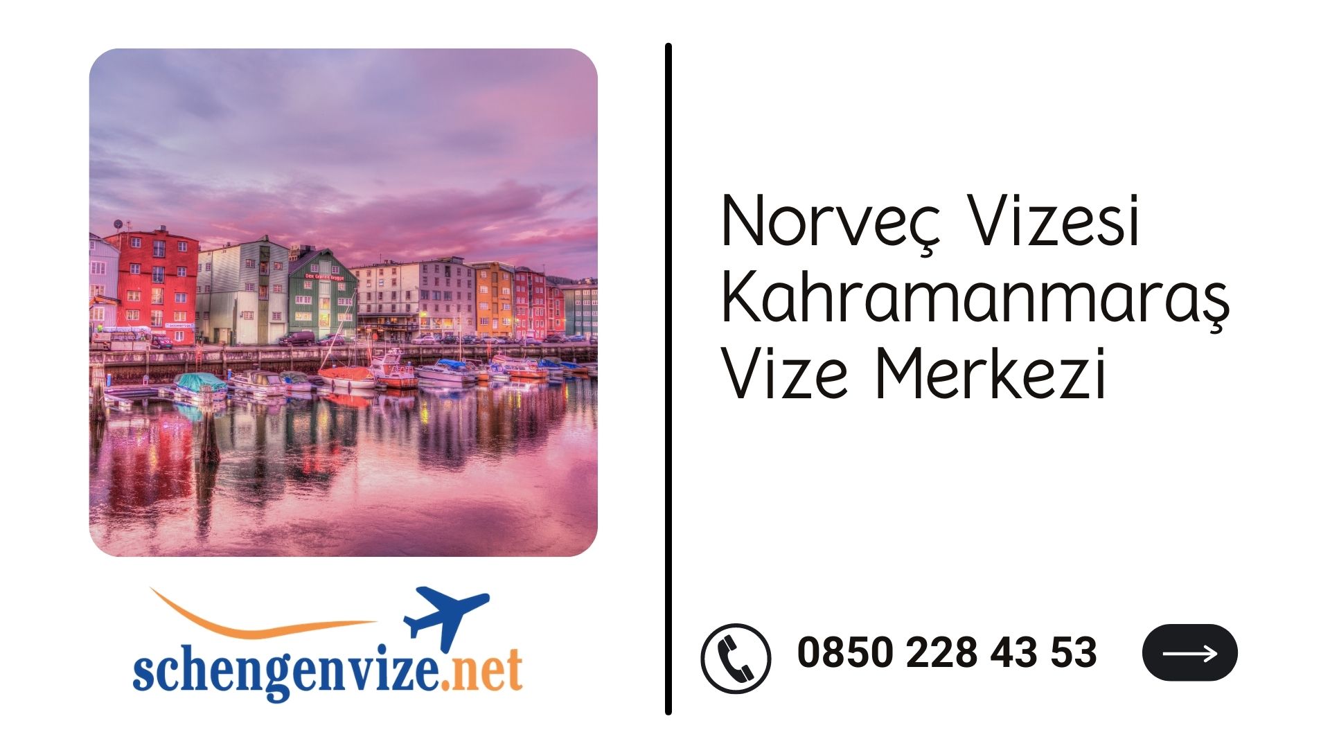 Norveç Vizesi Kahramanmaraş Vize Merkezi