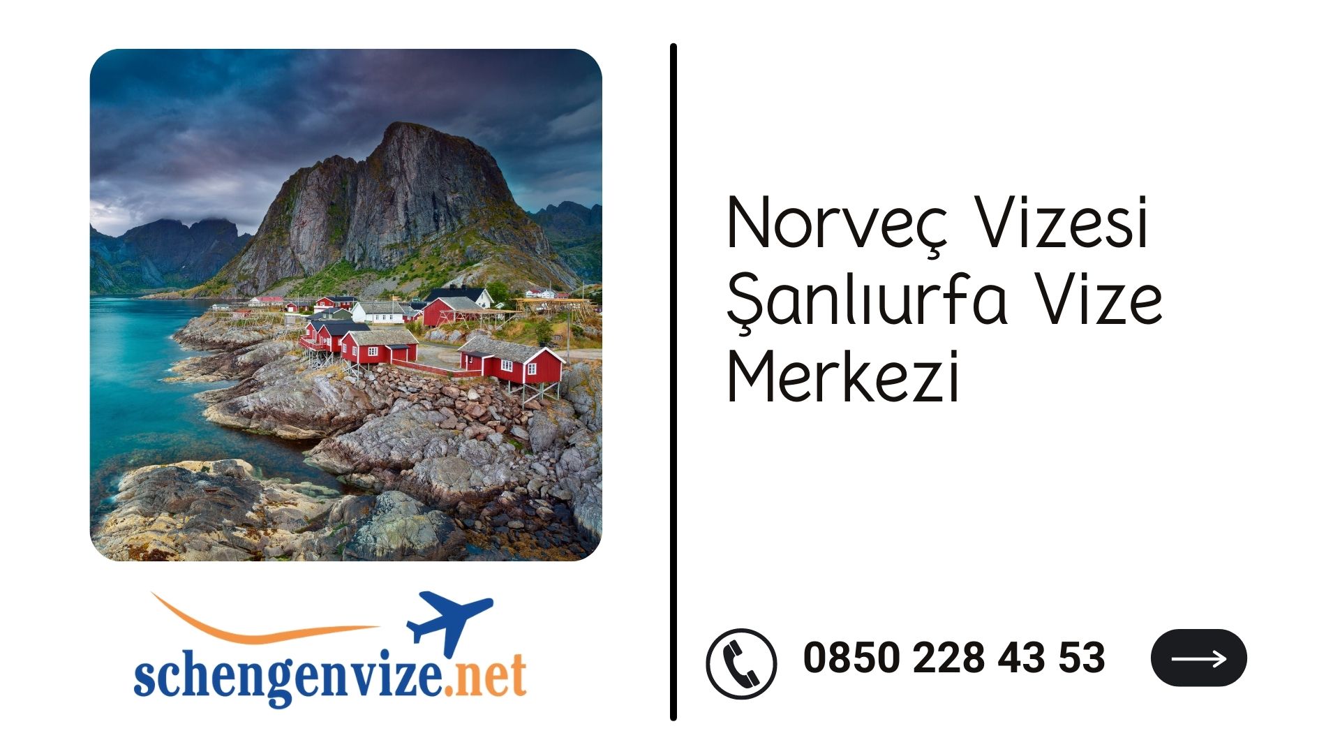 Norveç Vizesi Şanlıurfa Vize Merkezi