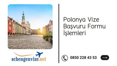 Polonya Vize Başvuru Formu İşlemleri