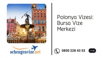 Polonya Vizesi: Bursa Vize Merkezi