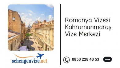 Romanya Vizesi Kahramanmaraş Vize Merkezi