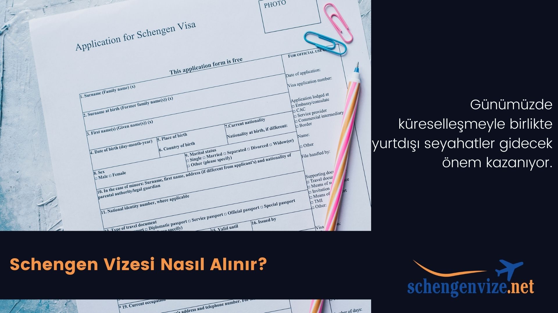 Schengen Vizesi Nasıl Alınır?