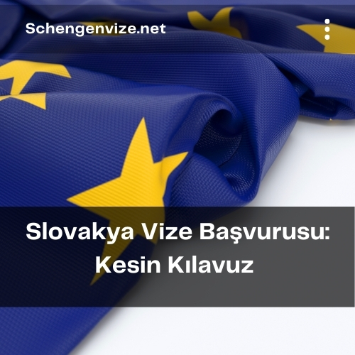 Slovakya Vize Başvurusu: Kesin Kılavuz 2021