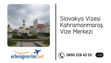 Slovakya Vizesi Kahramanmaraş Vize Merkezi